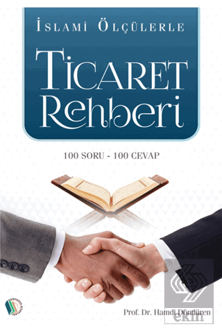 İslami Ölçülerle Ticaret Rehberi