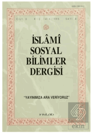 İslami Sosyal Bilimler Dergisi Cilt: 3 Sayı:4