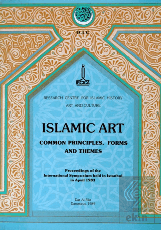 Islamic Art - Common Principles, Forms and Themes