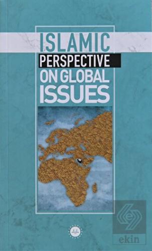 Islamic Perspective On Global Issues