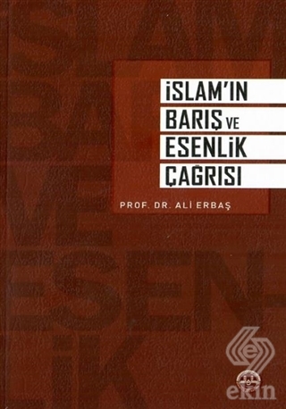 İslam'ın Barış ve Esenlik Çağrısı