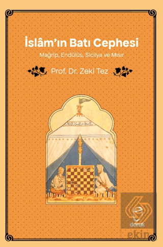 İslâmın Batı Cephesi Mağrip, Endülüs, Sicilya ve Mısır