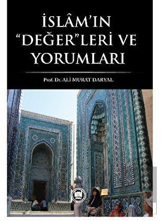 İslam'ın Değerleri ve Yorumları