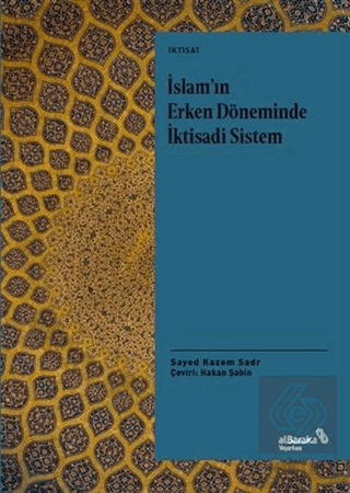 İslam'ın Erken Döneminde İktisadi Sistem