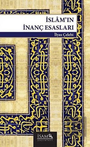 İslam\'ın İnanç Esasları