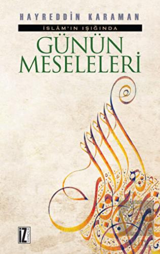 İslam\'ın Işığında Günün Meseleleri (2 Cilt Tek Cil