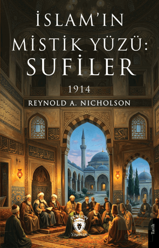 İslam'ın Mistik Yüzü: Sufiler 1914