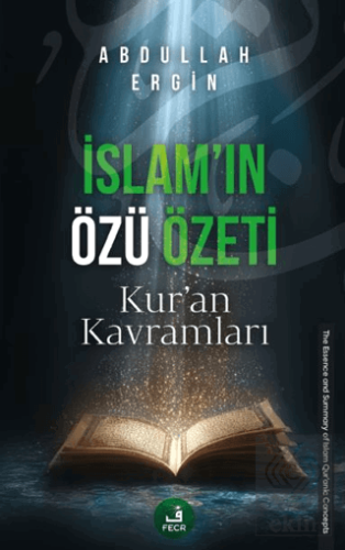 İslam'ın Özü Özeti