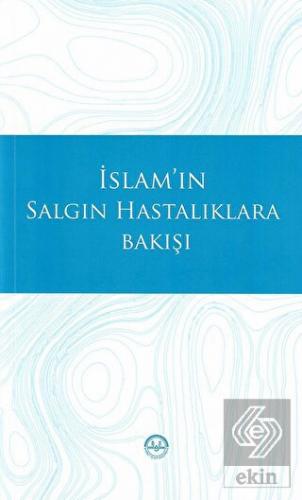 İslam'ın Salgın Hastalıklara Bakışı