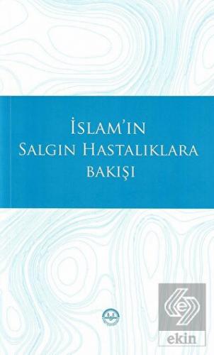 İslam'ın Salgın Hastalıklara Bakışı