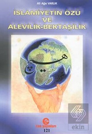 İslamiyetin Özü ve Alevilik - Bektaşilik