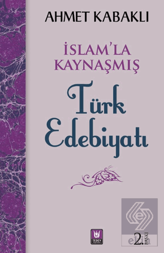 İslamla Kaynaşmış Türk Edebiyatı