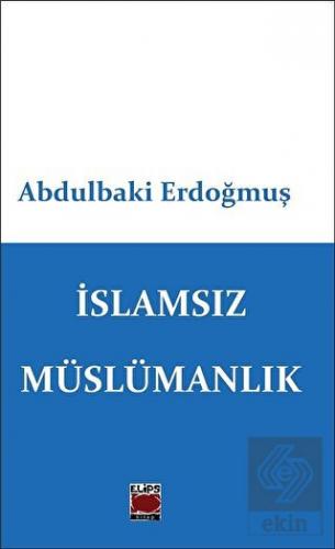 İslamsız Müslümanlık