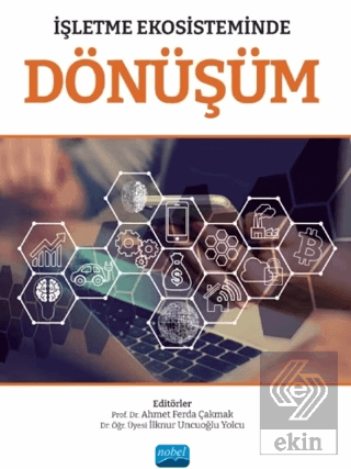 İşletme Ekosisteminde Dönüşüm Kolektif Nobel Akademik Yayıncılık Satın