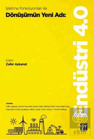 İşletme Fonksiyonları ile Dönüşümün Yeni Adı: Endü
