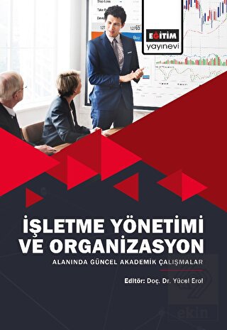 İşletme Yönetimi ve Organizasyon Alanında Güncel A