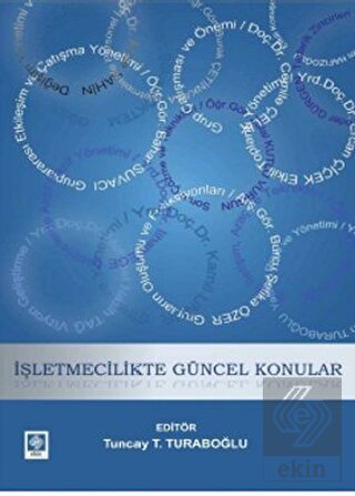 İşletmecilikte Güncel Konular Tuncay T.Turaboğlu