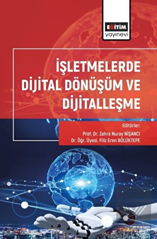 İşletmelerde Dijital Dönüşüm ve Dijitalleşme