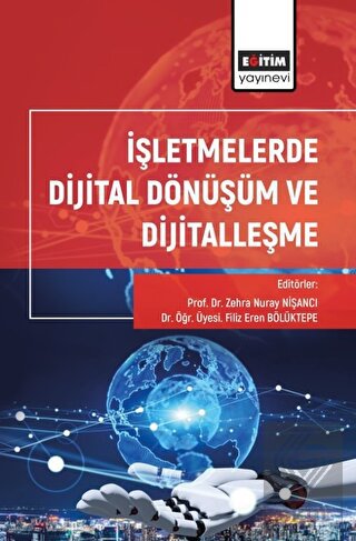 İşletmelerde Dijital Dönüşüm ve Dijitalleşme