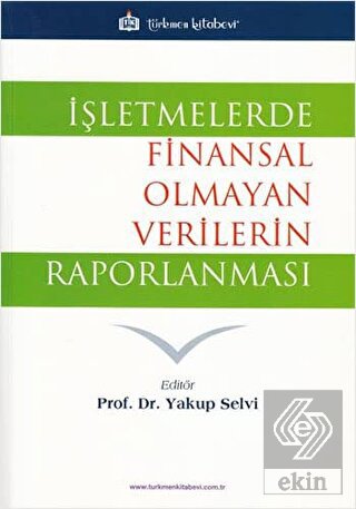 İşletmelerde Finansal Olmayan Verilerin Raporlanma