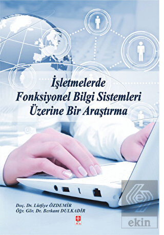 İşletmelerde Fonksiyonel Bilgi Sistemleri Üzerine
