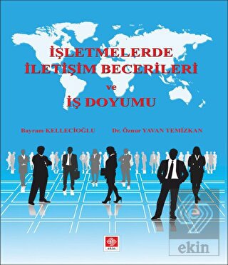 İşletmelerde İletişim Becerileri ve İş Doyumu
