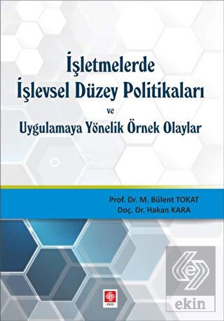 İşletmelerde İşlevsel Düzey Politikaları B.Tokat