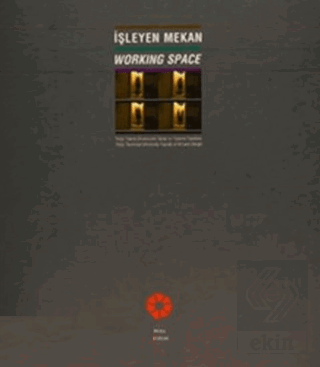 İşleyen Mekan Working Space