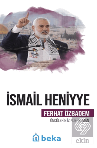 İsmail Heniyye Ferhat Özbadem Beka Yayınları Satın Al - ekinkitap.com