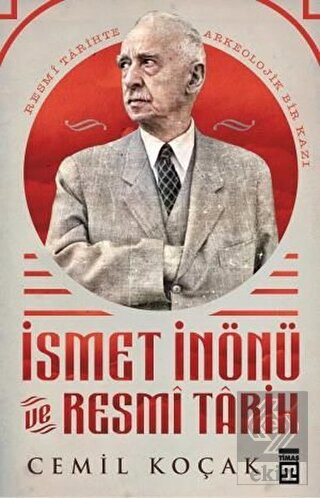 İsmet İnönü ve Resmi Tarih