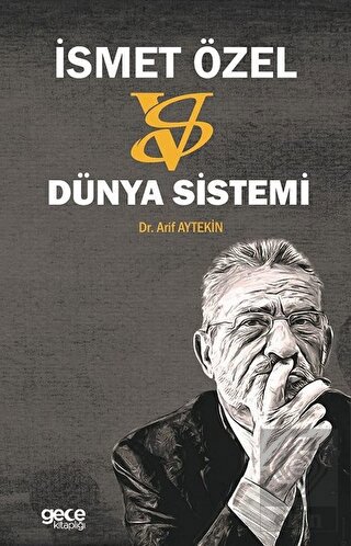 İsmet Özel: Versus Dünya Sistemi
