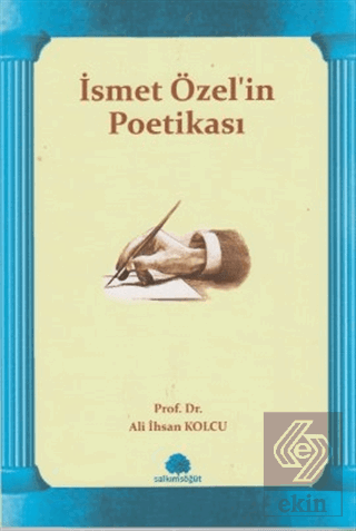 İsmet Özel\'in Poetikası