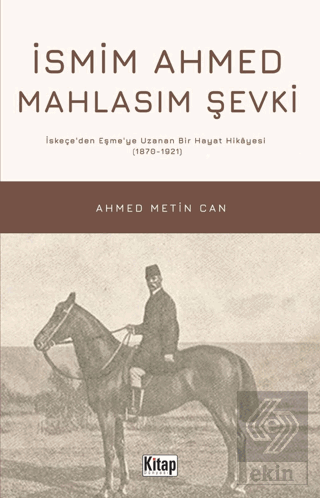 İsmim Ahmed Mahlasım Şevki