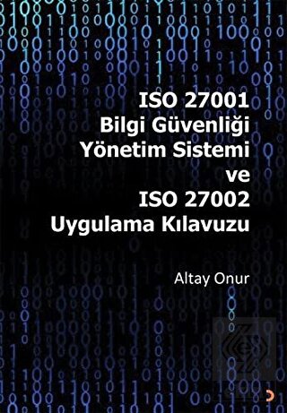 ISO 27001 Bilgi Güvenliği Yönetim Sistemi ve ISO 2