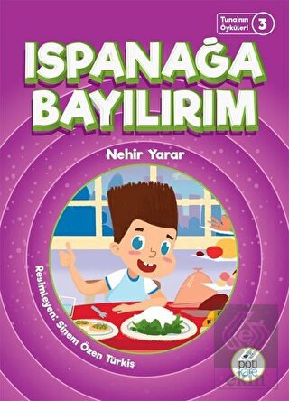 Ispanağa Bayılırım - Tuna\'nın Öyküleri 3