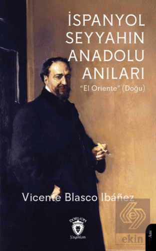 İspanyol Seyyahın Anadolu Anıları