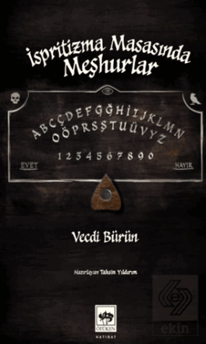 İspritizma Masasında Meşhurlar