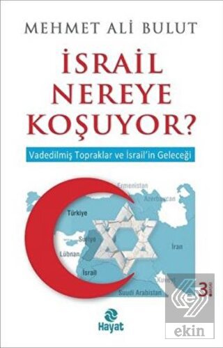 İsrail Nereye Koşuyor?