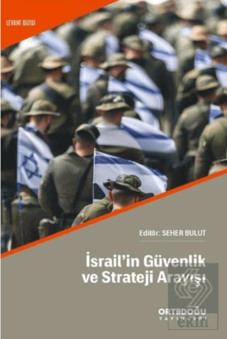 İsrailin Güvenlik ve Strateji Arayışı