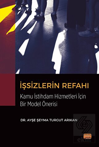 İşsizlerin Refahı Kamu İstihdam Hizmetleri Açısınd