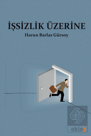 İşsizlik Üzerine