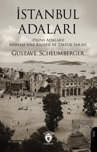 İstanbul Adaları Gustave Schlumberger Dorlion Yayınları Satın Al - eki