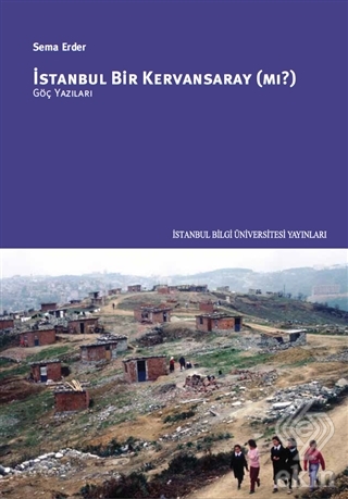 İstanbul Bir Kervansaray (Mı?)
