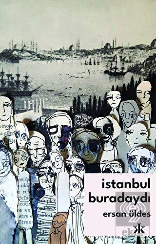 İstanbul Buradaydı