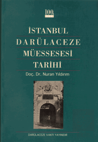 İstanbul Darülaceze Müessesesi Tarihi