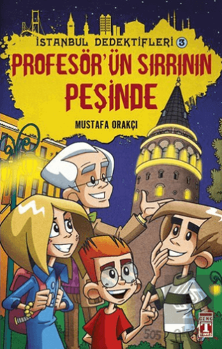 İstanbul Dedektifleri 3 - Profesör\'ün Sırrının Peş