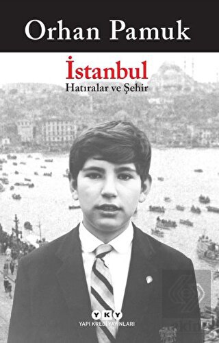 İstanbul - Hatıralar ve Şehir