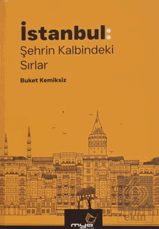 İstanbul: Şehrin Kalbindeki Sırlar