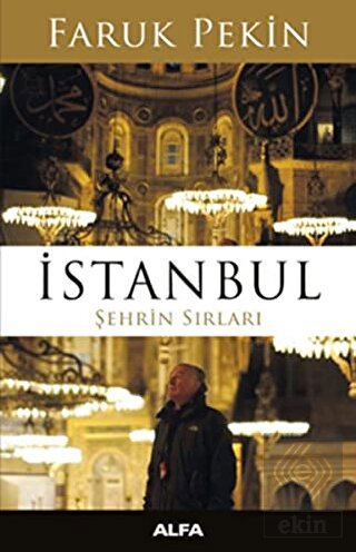 İstanbul - Şehrin Sırları