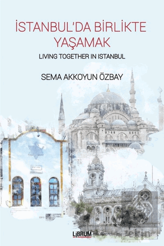 İstanbul'da Birlikte Yaşamak - Living Together In 